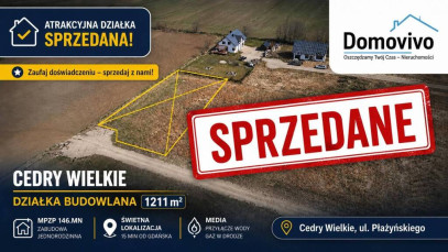 Działka Sprzedaż Cedry Wielkie M. Płażyńskiego